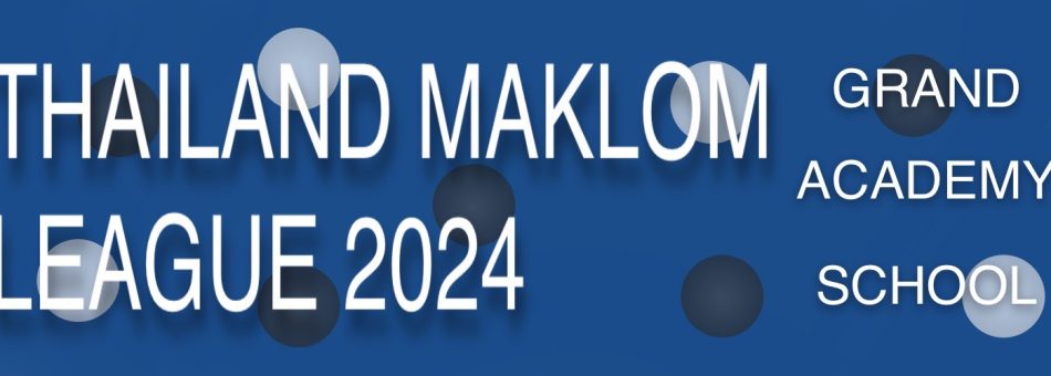 รับสมัครการแข่งขัน Thailand Maklom League 2024